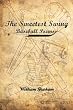 The Sweetest Swing: Baseball Poems