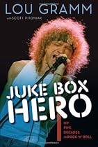 Juke Box Hero: My Five Decades in Rock 'n' Roll Juke Box Hero: My Five Decades in Rock 'n' Roll