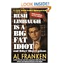 Rush Limbaugh Is a Big Fat Idiot