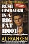 Rush Limbaugh Is a Big Fat Idiot Rush Limbaugh Is a Big Fat Idiot