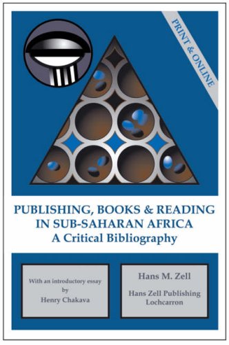 Publishing, Books and Reading in Sub-Saharan Africa - With Online Access: A Critical Bibliography