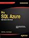 Pro SQL Azure: SQL Server in the Cloud (Professional Apress)