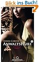 Anwaltshure 4 Erotischer Roman: Taschenbuch