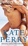 Perfect for You: A Laurel Heights Novel (Volume 1)