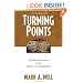 Turning Points: Decisive Moments in the History of Christianity