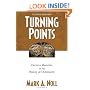 Turning Points: Decisive Moments in the History of Christianity