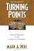 Turning Points: Decisive Moments in the History of Christianity