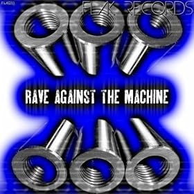 Rave Against The Machine