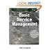 Basic Service Management: A 50-page introduction to providing services