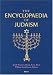 The Encyclopaedia of Judaism (Published in collaboration with the Museum of Jewish Heritage, New York. By Brill, Leiden & Continuum, New York.)