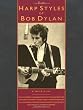 The Harp Styles Of Bob Dylan (Harmonica)