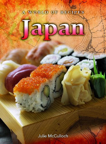 Japan (A World of Recipes)
