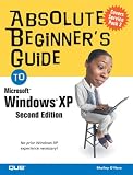 Absolute Beginners Guide to Windows XP (2nd Edition) (Absolute Beginners Guide)