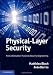 Physical-Layer Security: From Information Theory to Security Engineering