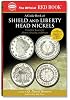 A Guide Book of Shield And Liberty Head Nickels: Complete Source For History, Grading, and Prices (The Official Red Book)