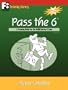 Pass the 6: A Training Guide for the NASD Series 6 Exam
