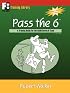 Pass the 6: A Training Guide for the NASD Series 6 Exam (First Books Training Library)