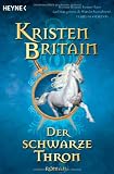 Der schwarze Thron - Reiter-Trilogie 03. - Kristen Britain