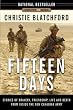 Fifteen+Days%3A+Stories+of+Bravery%2C+Friendship%2C+Life+and+Death+from+Inside+the+New+Canadian+Army