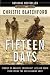 Fifteen Days: Stories of Bravery, Friendship, Life and Death from Inside the New Canadian Army