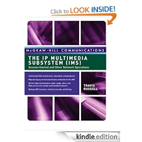 The IP Multimedia Subsystem (IMS) : Session Control and Other Network Operations (McGraw-Hill Communications)