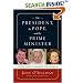 The President, the Pope, and the Prime Minister: Three Who Changed the World