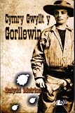 Cymry Gwyllt Y Gorllewin (Welsh Edition)