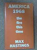America 1968 : the fire this time