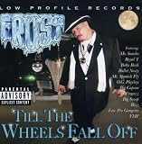 Till the Wheels Fall Off