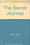 The secret journey