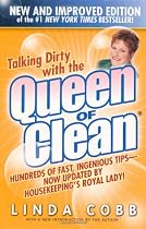 Talking Dirty With the Queen of Clean: Second Edition