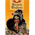 Barbe�k & Biaphynn, Tome 1 : R�ti soit qui mal y pense