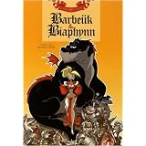 Barbe�k & Biaphynn, Tome 1 : R�ti soit qui mal y pensepar C�dric Le Roy