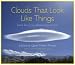 Clouds That Look Like Things: From the Cloud Appreciation Society