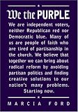 We the Purple: Faith, Politics, and the Independent Voter