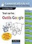 Tout sur les Outils Google