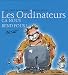 Les ordinateurs : Ca nous rend fous !