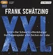 Frank Sch�tzing XXL: Limit / Der Schwarm / Mordshunger / Der Puppenspieler / Ein Zeichen der Liebe mp3