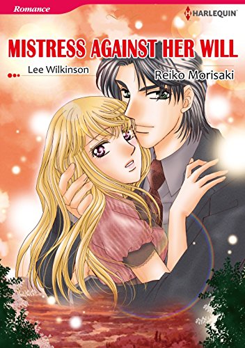 MISTRESS AGAINST HER WILL (Harlequin comics)