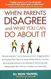 When Parents Disagree and What You Can Do About It