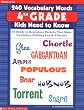 240 Vocabulary Words 4th Grade Kids Need To Know: 24 Ready-to-Reproduce Packets That Make Vocabulary Building Fun & Effective