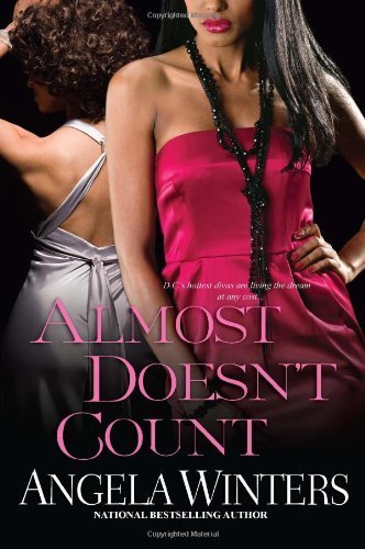 Almost Doesn't Count (D.C. Series) by Angela Winters (2012-08-28)