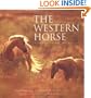 The Western Horse: A Photographic Anthology