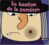 Le bouton de la sorcière