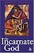 The Incarnate God