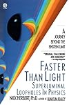 Faster Than Light: Superluminal Loopholes in Physics