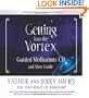 Getting Into The Vortex: Guided Meditations CD and User Guide