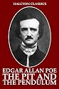 The Pit and the Pendulum and Other Works by Edgar Allan Poe (Halcyon Classics)