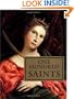 One Hundred Saints: Their Lives and Likenesses Drawn from Butler's "Lives of the Saints" and Great Works of Western Art