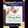 The Beginner's Guide to Feng Shui